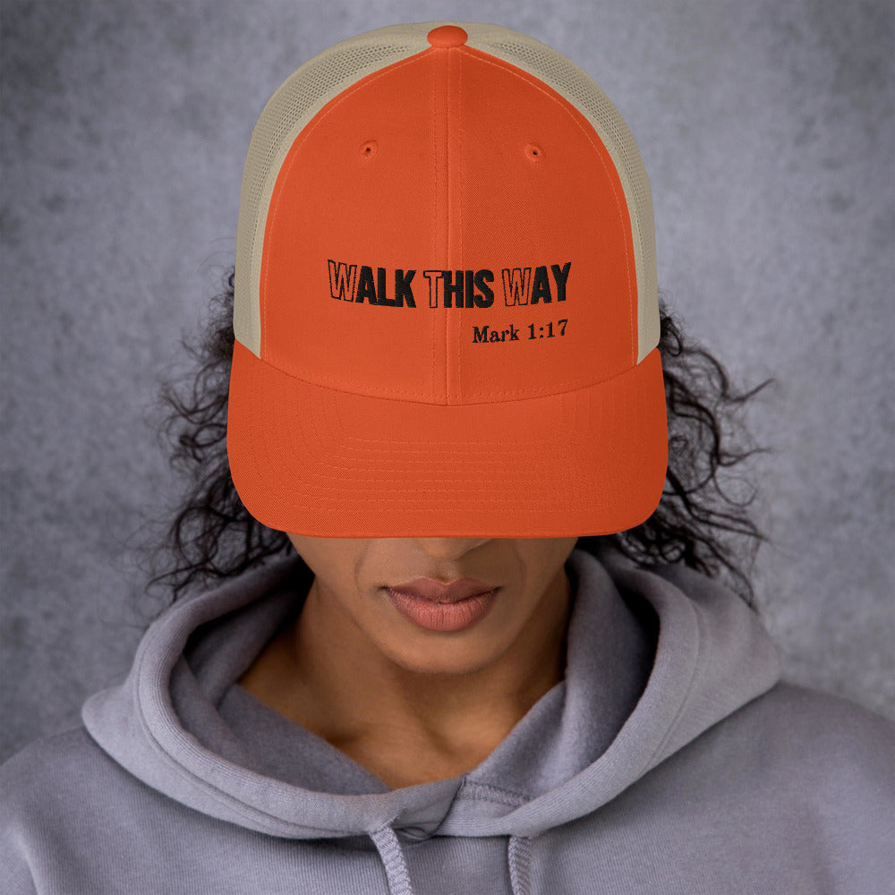 Walk This Way Trucker Cap